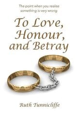 To Love, Honour, and Betray цена и информация | Самоучители | pigu.lt