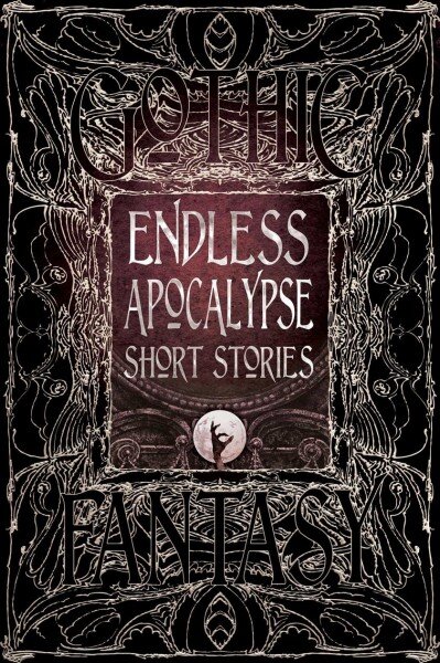 Endless Apocalypse Short Stories kaina ir informacija | Fantastinės, mistinės knygos | pigu.lt