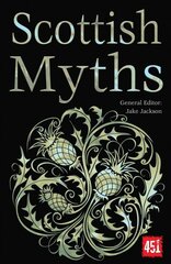 Scottish Myths New edition цена и информация | Fantastinės, mistinės knygos | pigu.lt