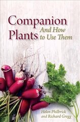 Companion Plants: An A to Z for Gardeners and Farmers kaina ir informacija | Knygos apie sodininkystę | pigu.lt