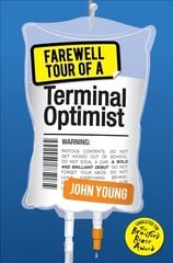 Farewell Tour of a Terminal Optimist цена и информация | Книги для подростков  | pigu.lt
