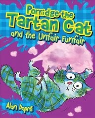 Porridge the Tartan Cat and the Unfair Funfair цена и информация | Книги для подростков  | pigu.lt