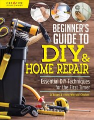 Beginner's Guide to DIY: Essential DIY Techniques for the First Timer kaina ir informacija | Knygos apie sveiką gyvenseną ir mitybą | pigu.lt