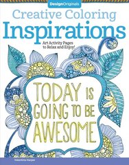 Creative Coloring Inspirations: Art Activity Pages to Relax and Enjoy! цена и информация | Книги о питании и здоровом образе жизни | pigu.lt