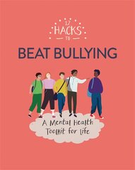 12 Hacks to Beat Bullying цена и информация | Книги для подростков и молодежи | pigu.lt