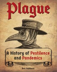 Plague: A History of Pestilence and Pandemics цена и информация | Книги для подростков и молодежи | pigu.lt