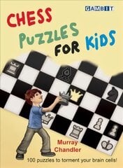 Chess Puzzles for Kids: 100 puzzles to torment your brain cells kaina ir informacija | Knygos paaugliams ir jaunimui | pigu.lt