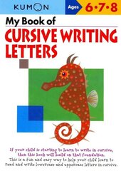 My Book of Cursive Writing: Letters kaina ir informacija | Knygos mažiesiems | pigu.lt