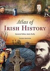 Atlas of Irish History 3rd Revised edition kaina ir informacija | Istorinės knygos | pigu.lt