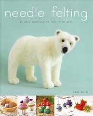 Needle Felting: 20 Cute Projects to Felt From Wool kaina ir informacija | Knygos apie sveiką gyvenseną ir mitybą | pigu.lt