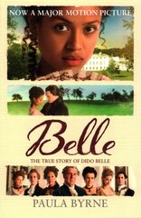 Belle: The True Story of Dido Belle Film tie-in edition kaina ir informacija | Biografijos, autobiografijos, memuarai | pigu.lt