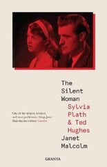 Silent Woman: Sylvia Plath And Ted Hughes kaina ir informacija | Biografijos, autobiografijos, memuarai | pigu.lt