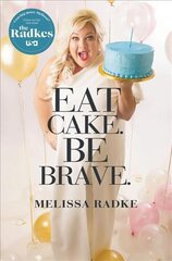 Eat Cake. Be Brave. kaina ir informacija | Fantastinės, mistinės knygos | pigu.lt