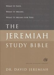 The Jeremiah Study Bible, ESV: What It Says. What It Means. What It Means for You. kaina ir informacija | Dvasinės knygos | pigu.lt