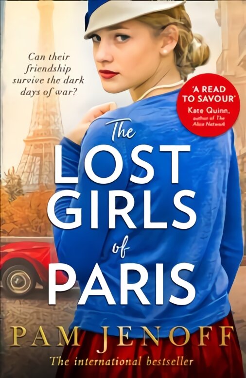 Lost Girls Of Paris: An Emotional Story of Friendship in WW2 Based on True Events for Fans of the Tattoist of Auschwitz kaina ir informacija | Fantastinės, mistinės knygos | pigu.lt