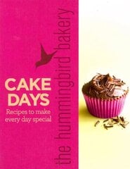 Hummingbird Bakery Cake Days: Recipes to Make Every Day Special цена и информация | Книги рецептов | pigu.lt
