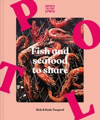 Prawn on the Lawn: Fish and Seafood to Share цена и информация | Книги рецептов | pigu.lt