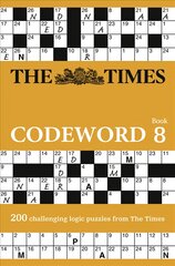 Times Codeword 8: 200 Cracking Logic Puzzles edition цена и информация | Книги о питании и здоровом образе жизни | pigu.lt