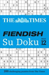 Times Fiendish Su Doku Book 12: 200 Challenging Puzzles from the Times цена и информация | Книги о питании и здоровом образе жизни | pigu.lt