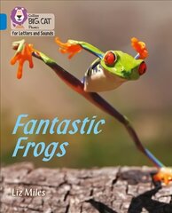 Fantastic Frogs: Band 04/Blue цена и информация | Книги для подростков и молодежи | pigu.lt