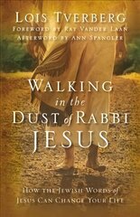 Walking in the Dust of Rabbi Jesus: How the Jewish Words of Jesus Can Change Your Life kaina ir informacija | Dvasinės knygos | pigu.lt