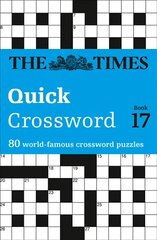 Times Quick Crossword Book 17: 80 World-Famous Crossword Puzzles from the Times2, Book 17 kaina ir informacija | Knygos apie sveiką gyvenseną ir mitybą | pigu.lt
