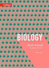 AQA A Level Biology Year 2 Student Book, Year 2, AQA A Level Biology Year 2 Student Book цена и информация | Книги по экономике | pigu.lt