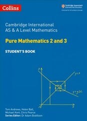 Cambridge International AS & A Level Mathematics Pure Mathematics 2 and 3 Student's Book edition цена и информация | Книги по экономике | pigu.lt