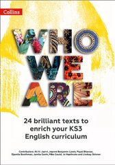 Who We Are KS3 Anthology Teacher Pack: 24 Brilliant Texts to Enrich Your KS3 English Curriculum kaina ir informacija | Knygos paaugliams ir jaunimui | pigu.lt