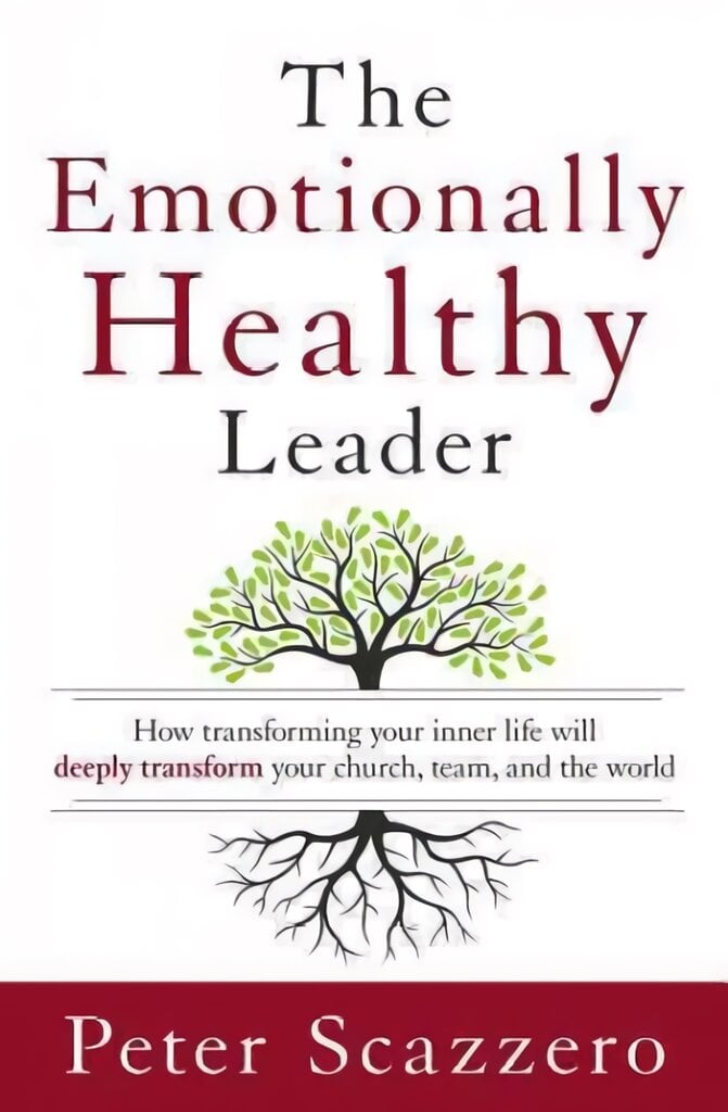 Emotionally Healthy Leader: How Transforming Your Inner Life Will Deeply Transform Your Church, Team, and the World цена и информация | Dvasinės knygos | pigu.lt