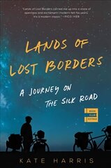 Lands of Lost Borders: A Journey on the Silk Road цена и информация | Путеводители, путешествия | pigu.lt