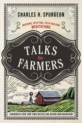 Talks to Farmers: Inspiring, Uplifting, Faith-Building Meditations kaina ir informacija | Dvasinės knygos | pigu.lt