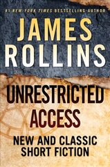 Unrestricted Access: New and Classic Short Fiction kaina ir informacija | Fantastinės, mistinės knygos | pigu.lt