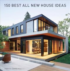 150 Best All New House Ideas цена и информация | Самоучители | pigu.lt