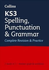 KS3 Spelling, Punctuation and Grammar All-in-One Complete Revision and Practice: Ideal for Years 7, 8 and 9, KS3 Spelling, Punctuation and Grammar All-in-One Complete Revision and Practice цена и информация | Книги для подростков и молодежи | pigu.lt