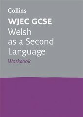WJEC GCSE Welsh as a Second Language Workbook: Ideal for Home Learning, 2022 and 2023 Exams цена и информация | Книги для подростков  | pigu.lt