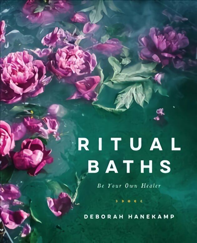 Ritual Baths: Be Your Own Healer kaina ir informacija | Saviugdos knygos | pigu.lt