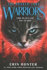 Warriors: The Broken Code #5: The Place of No Stars kaina ir informacija | Knygos paaugliams ir jaunimui | pigu.lt