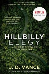 Hillbilly Elegy [Movie Tie-In]: A Memoir of a Family and Culture in Crisis kaina ir informacija | Socialinių mokslų knygos | pigu.lt