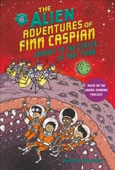 Alien Adventures of Finn Caspian #4: Journey to the Center of That Thing kaina ir informacija | Knygos paaugliams ir jaunimui | pigu.lt