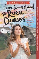Rural Diaries: Love, Livestock, and Big Life Lessons Down on Mischief Farm kaina ir informacija | Biografijos, autobiografijos, memuarai | pigu.lt