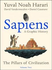 Sapiens: A Graphic History, Volume 2: The Pillars of Civilization цена и информация | Fantastinės, mistinės knygos | pigu.lt