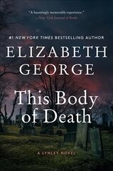 This Body of Death: A Lynley Novel цена и информация | Fantastinės, mistinės knygos | pigu.lt