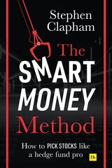 Smart Money Method: How to pick stocks like a hedge fund pro цена и информация | Книги по экономике | pigu.lt