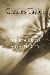 Ethics of Authenticity kaina ir informacija | Istorinės knygos | pigu.lt