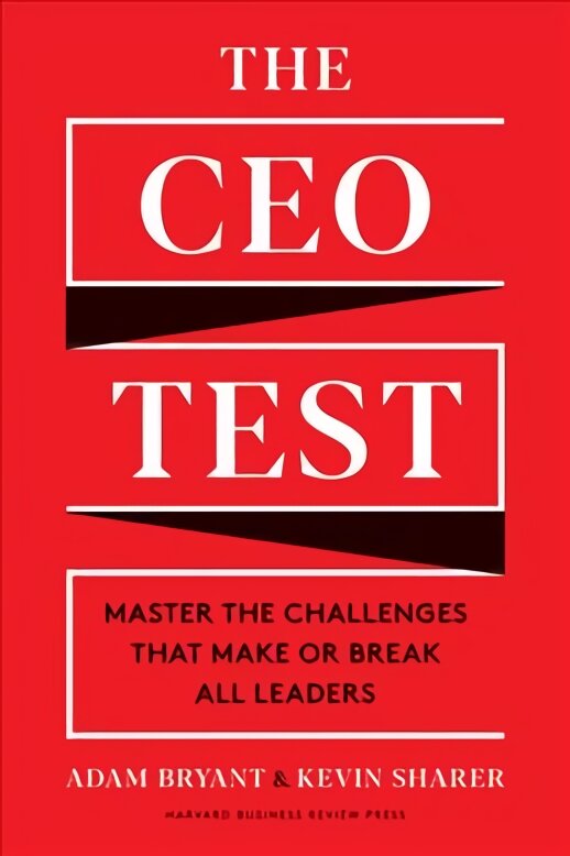 CEO Test: Master the Challenges That Make or Break All Leaders цена и информация | Ekonomikos knygos | pigu.lt