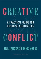 Creative Conflict: A Practical Guide for Business Negotiators цена и информация | Книги по экономике | pigu.lt