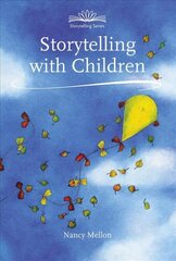 Storytelling with Children: (Second Edition) 2nd Revised edition kaina ir informacija | Saviugdos knygos | pigu.lt