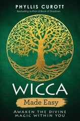 Wicca Made Easy: Awaken the Divine Magic Within You kaina ir informacija | Saviugdos knygos | pigu.lt