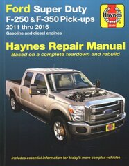 Ford Super Duty F-250 & F-350 Pick-Ups 2011 Thru 2016 Haynes Repair Manual kaina ir informacija | Kelionių vadovai, aprašymai | pigu.lt